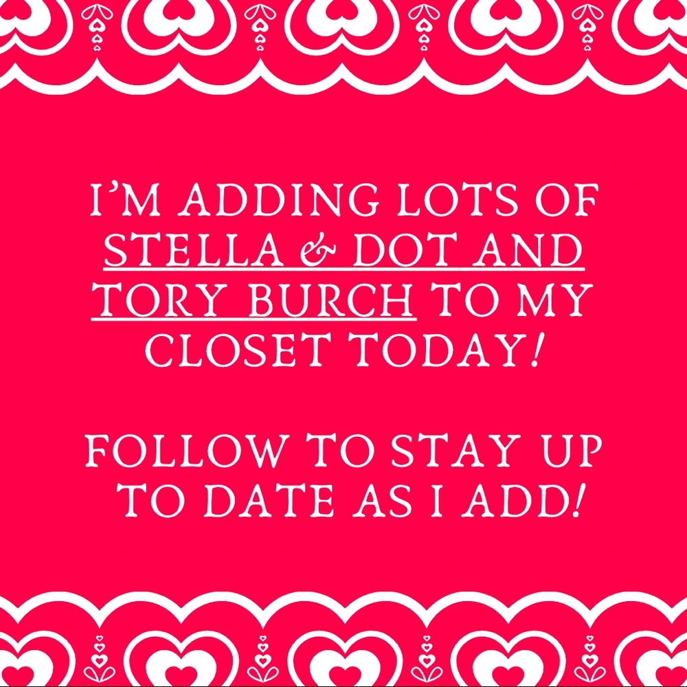 Stella & Dot and Tory Burch!!